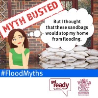 Flood Myth - I though sandbags would stop my home from flooding Flood Myth - I though sandbags would stop my home from flooding