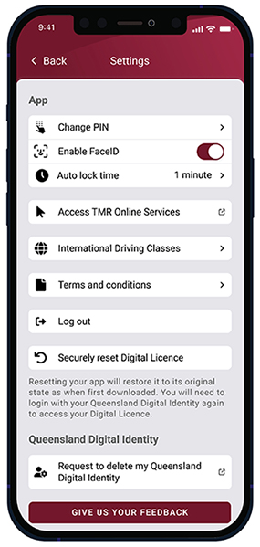 The settings screen has 7 buttons: Change PIN, Enable Face ID, International driving classes, Securely reset Digital LIcence, Terms and conditions, Access TMR Online Services, Manage your Queensland Digital Identity, Give us your feedback. You can also Logout.